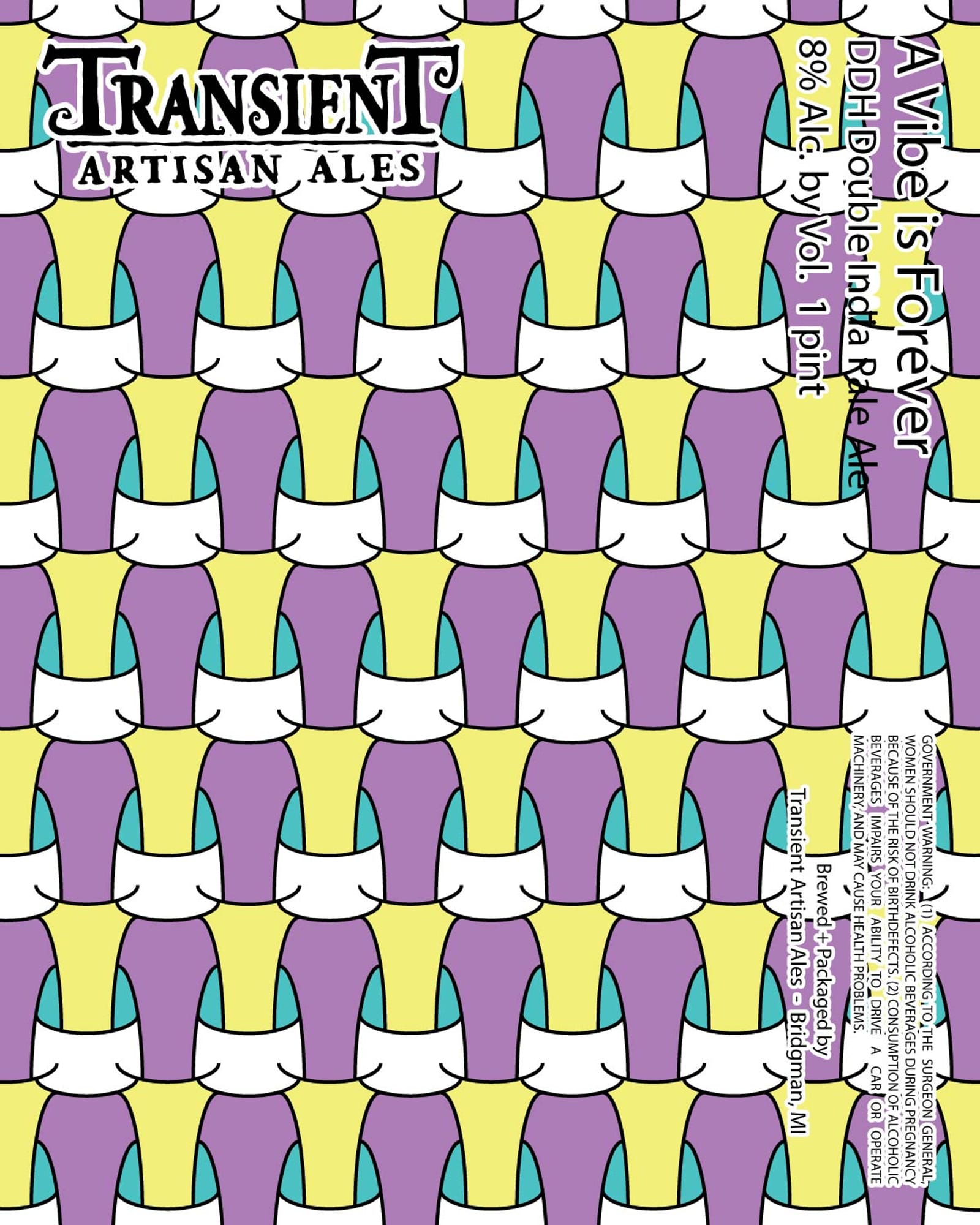 A Vibe Is Forever by Transient Artisan Ales - beer label