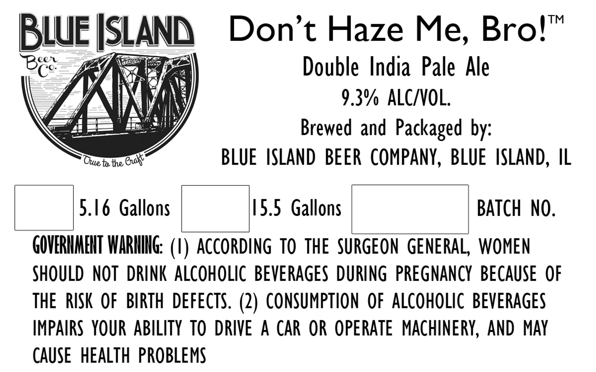 Don’t Haze Me, Bro! by Blue Island Beer Company - beer label