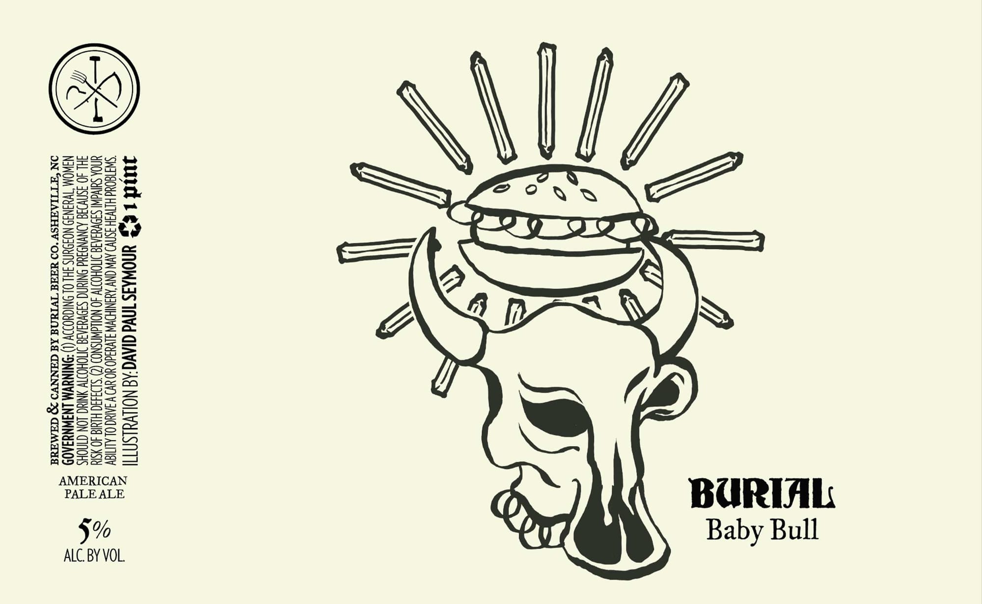 Baby Bull by Burial Beer Co. - beer label