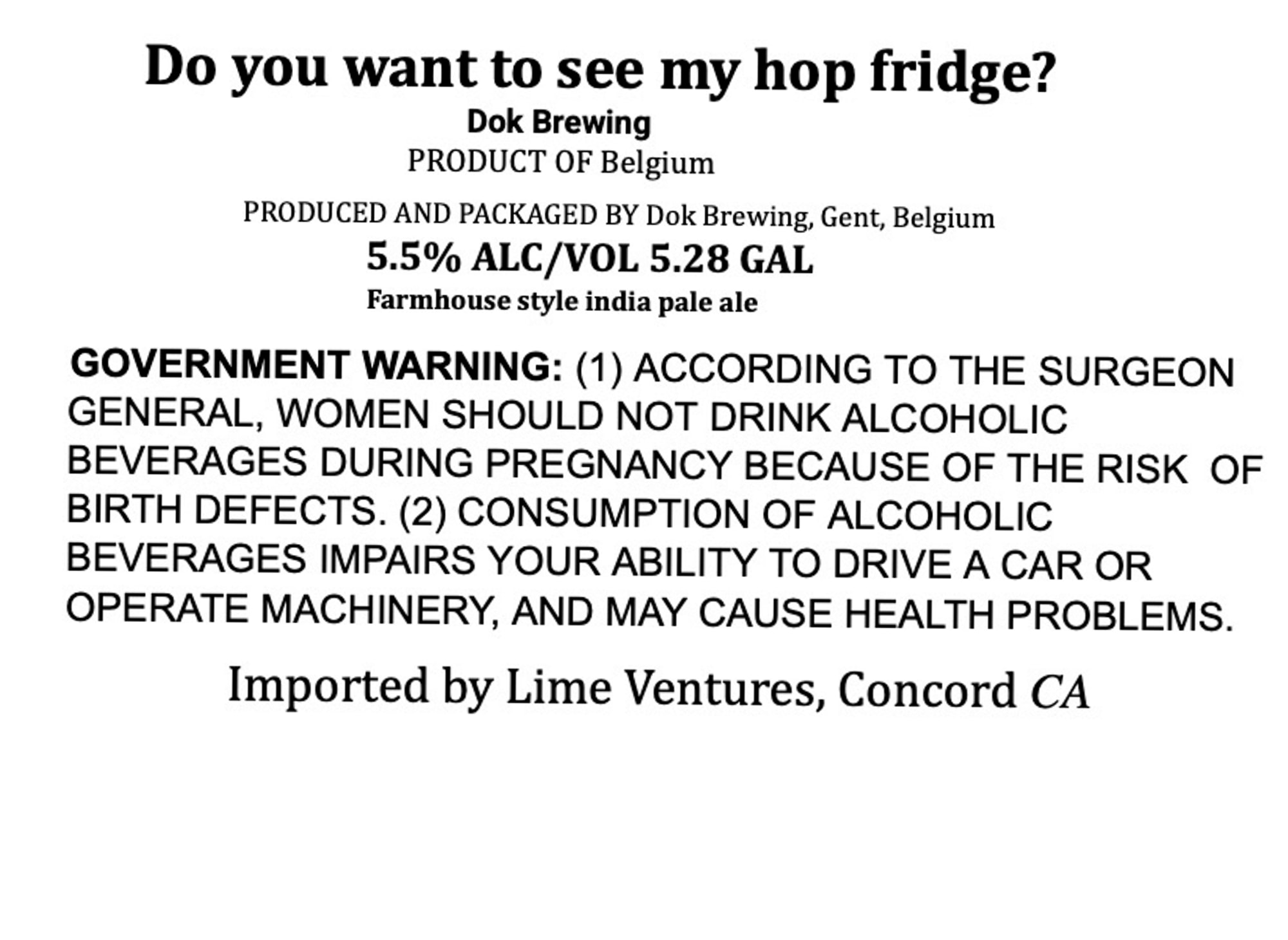 Do you want to see my hop fridge? by Dok Brewing - beer label