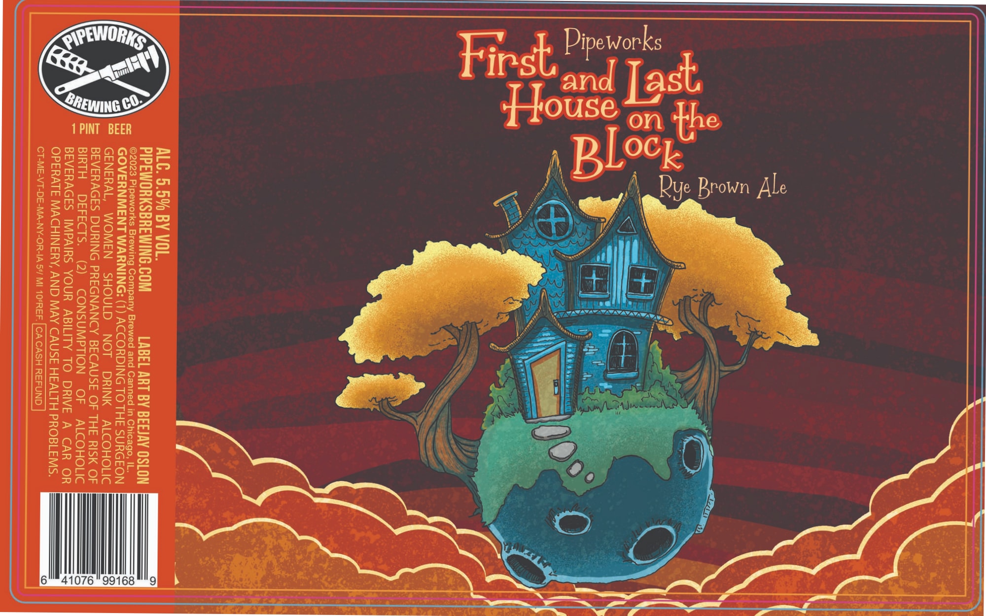 First and Last House on the Block by Pipeworks Brewing Co. - beer label