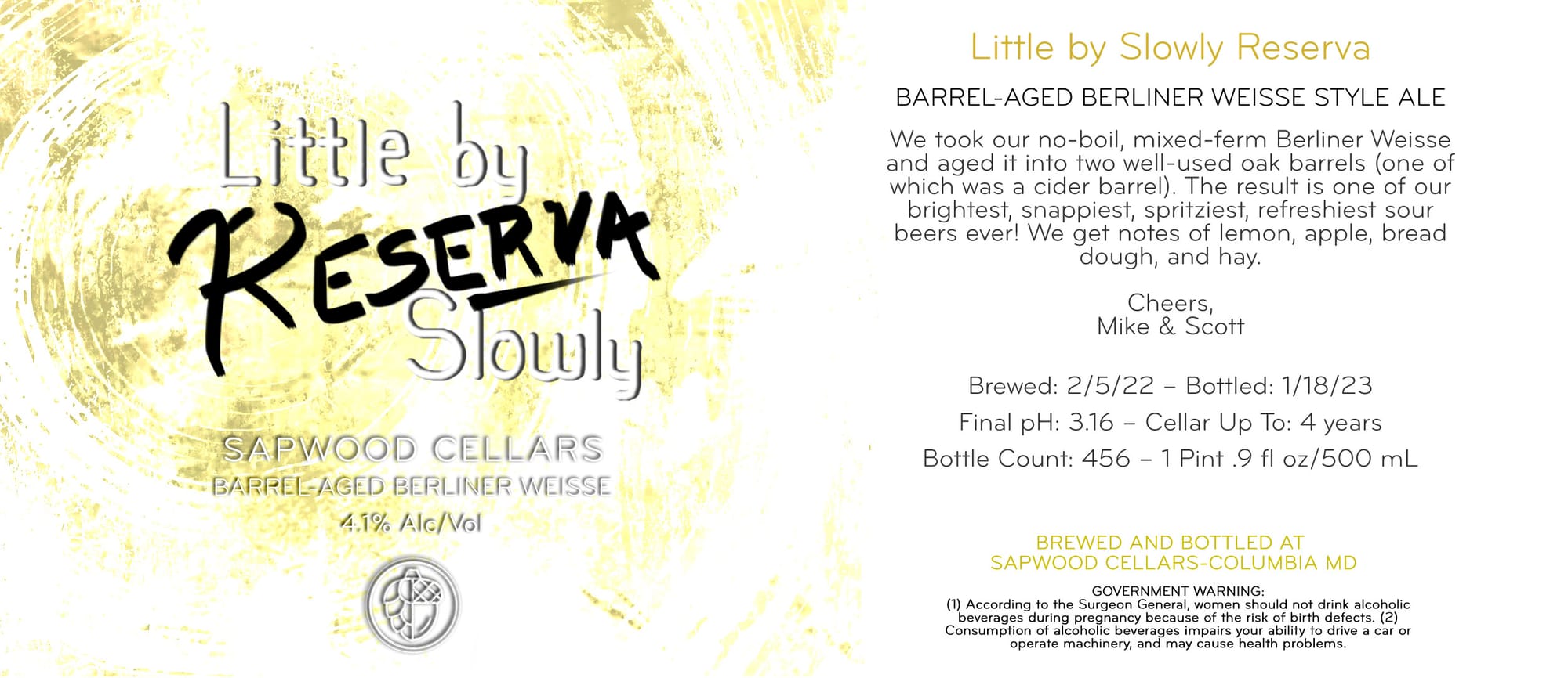 Little by Slowly Reserva by Sapwood Cellars - beer label