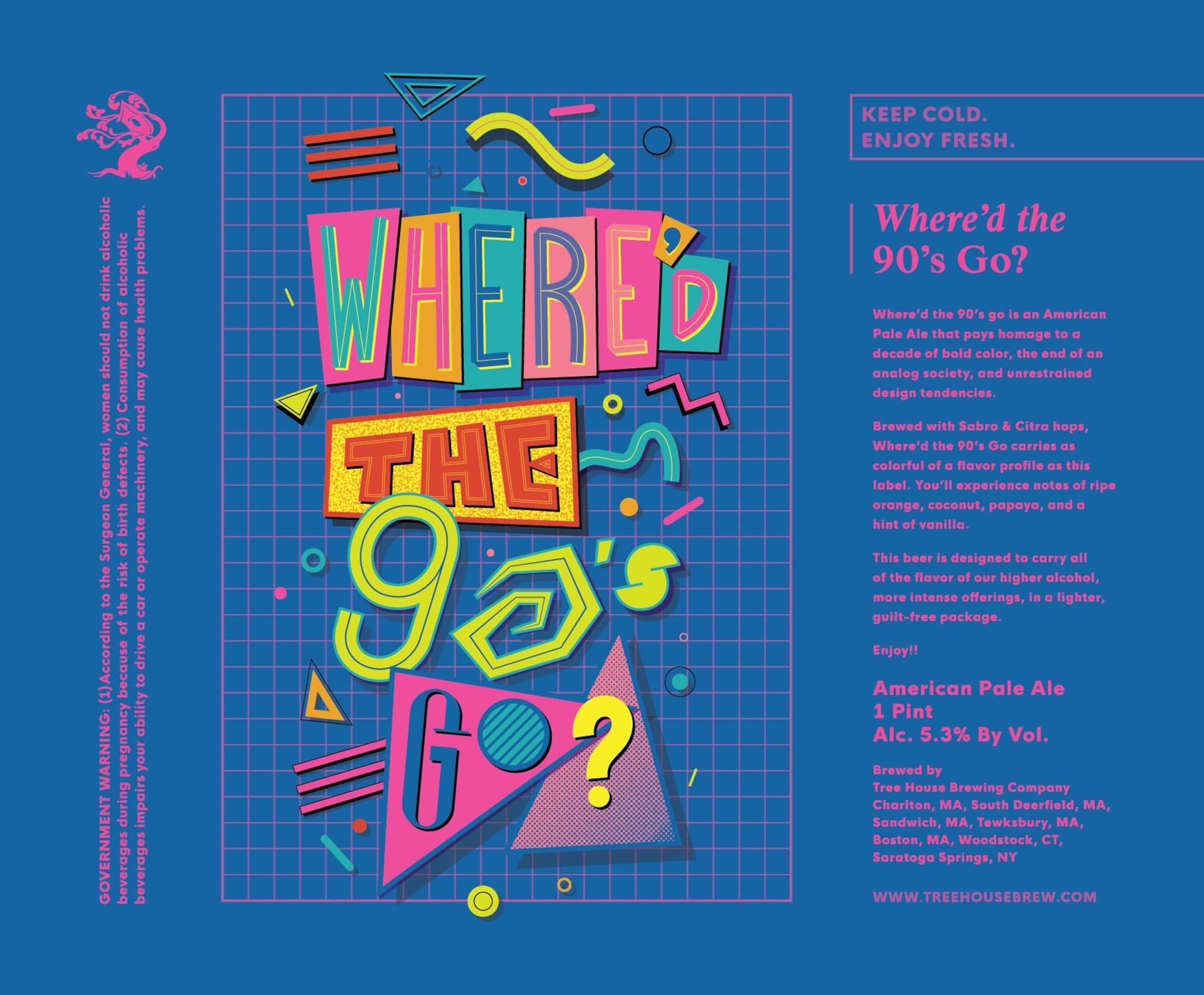 Where’d the 90’s Go? by Tree House Brewing Company - beer label